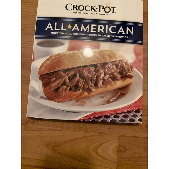 Crock Pot All American: More Than 100 Comfort Foods Enjoyed Recipe Book - Picture 4 of 16